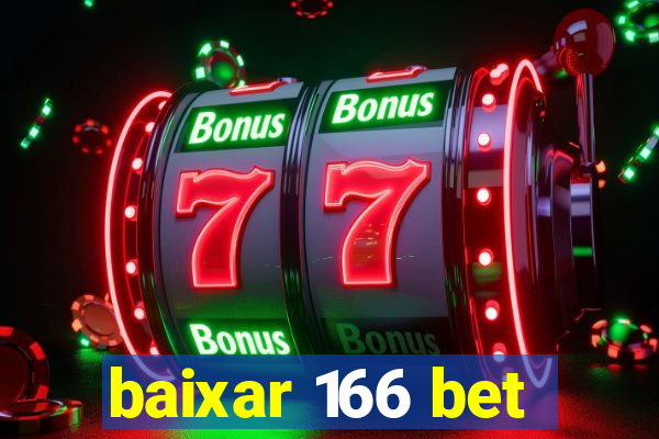 baixar 166 bet